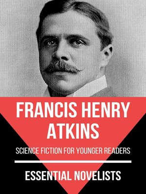cover image of Essential Novelists--Francis Henry Atkins